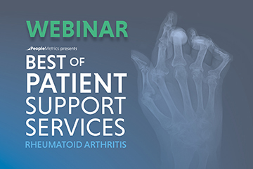 Watch the Best of Patient Support Services: Rheumatoid Arthritis Webinar Watch the Best of Patient Support Services: Rheumatoid Arthritis Webinar